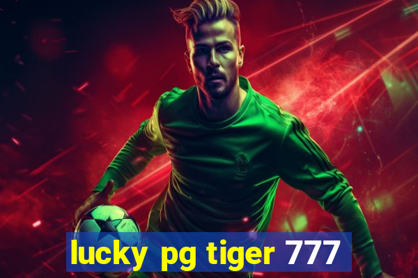 lucky pg tiger 777